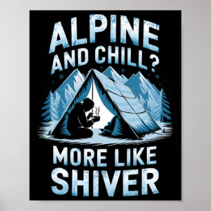 Póster Alpino Y Enfriarse Más Como Alpino Y Temblar Subir