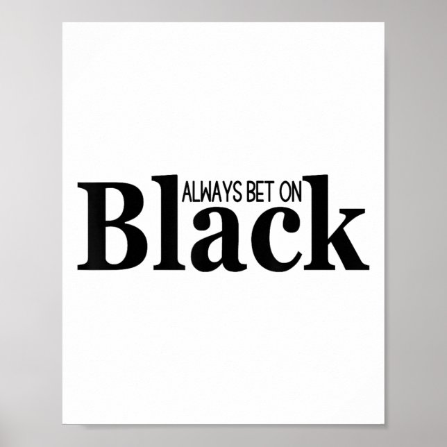 Póster Always Bet On Black Funny Proud Black Woman Quote  (Frente)