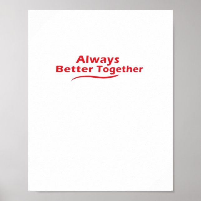 Póster Always Better Together Classic Look  (Frente)