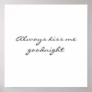 Póster Always kiss me goodnight