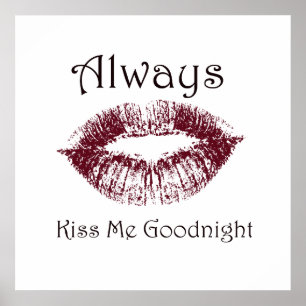 Póster Always Kiss Me Goodnight Lips