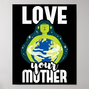 Póster Ama a tu madre Protección Ambiental Día de la Tier