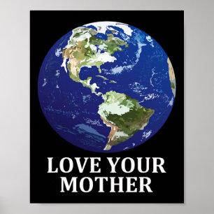 Póster Ama a tu madre tierra - Día de la Tierra 50 aniver