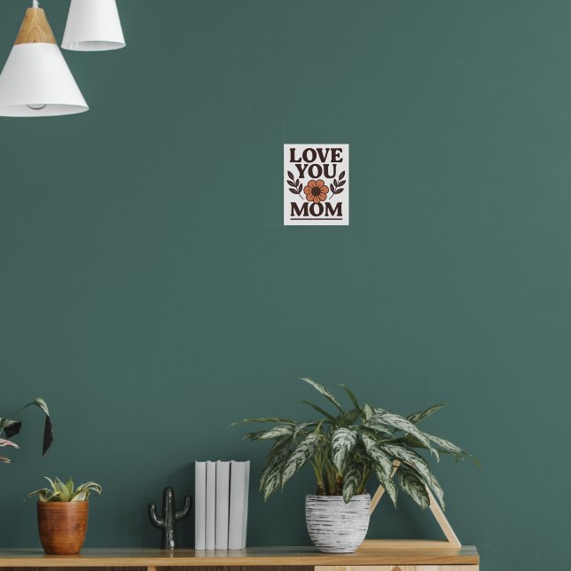 Póster Ama a tu mamá Poster de pared decorativa (Salón 1)