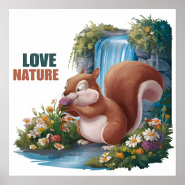 Póster Ama la Naturaleza, Ardilla Divertida
