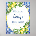 Póster Amalfi Watercolor Lemon shower welcome Poster<br><div class="desc">Watercolor lemons and pretty white blossoms against a background of Navy and cobalt blue Italian tile pattern set the mood for an elegant and stylish Bridal or Baby Shower.  This Welcome sign works is perfectly for an Amalfi coast garden themed shower or wedding.</div>