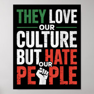 Póster Aman Nuestra Cultura Pero Odian A Nuestras Persona