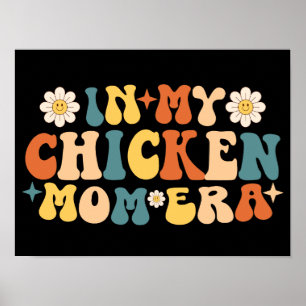 Póster Amante de Gallinas Divertidas Mamá En Mi Era De Ma