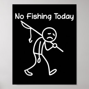 Póster Amante De La Pesca Gracioso, Sin Pesca Hoy Me Pega