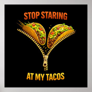 Póster Amante de Tacos Divertidos Deja de Mirar