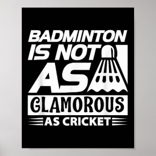 Póster Amante del bádminton divertido - el bádminton no e