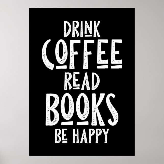 Póster Amante Del Café Bebe Café Lee Libros Sé Feliz (Frente)