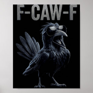 Póster Amante del cuervo F Caw F Fcawf Fawk Cuervo negro