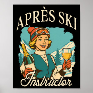 Póster Amante del esquí Reina de après ski Viaje de esquí