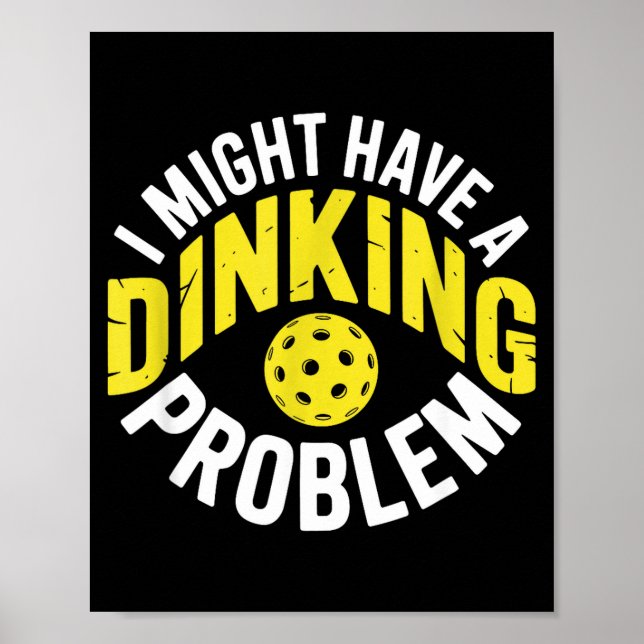 Póster Amante del pickleball con problema de dinking humo (Frente)