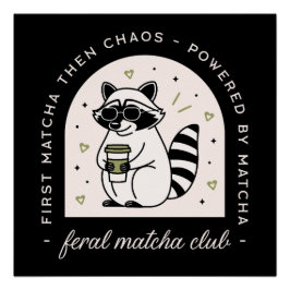 Póster Amantes del raccoon divertido del club matcha Fera