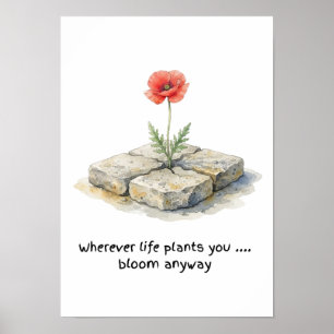 Póster Amapola en acuarela Dondequiera que la vida te pla