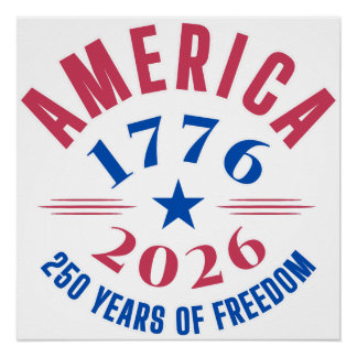 Póster AMERICA 1776 2026 250 years freedom anniversary