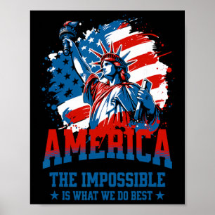 Póster América Lo Imposible Es Lo Que Hacemos Mejor Usa