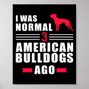 Póster American Bulldog Wall Art   Funny Quotes Gift