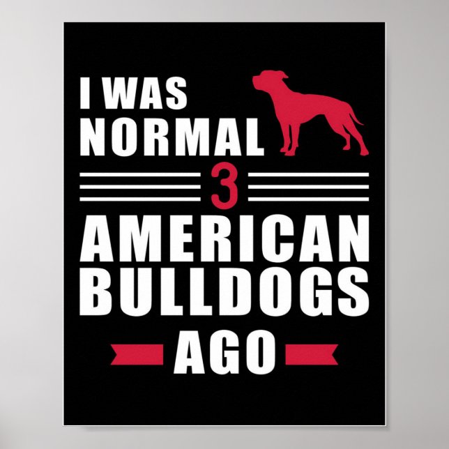 Póster American Bulldog Wall Art | Funny Quotes Gift (Frente)