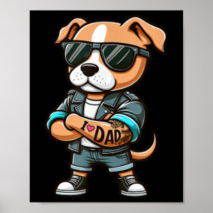 Póster American Staffordshire Terrier I Love Dad Funny Do