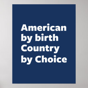 Póster Americano por nacimiento, país por la opción