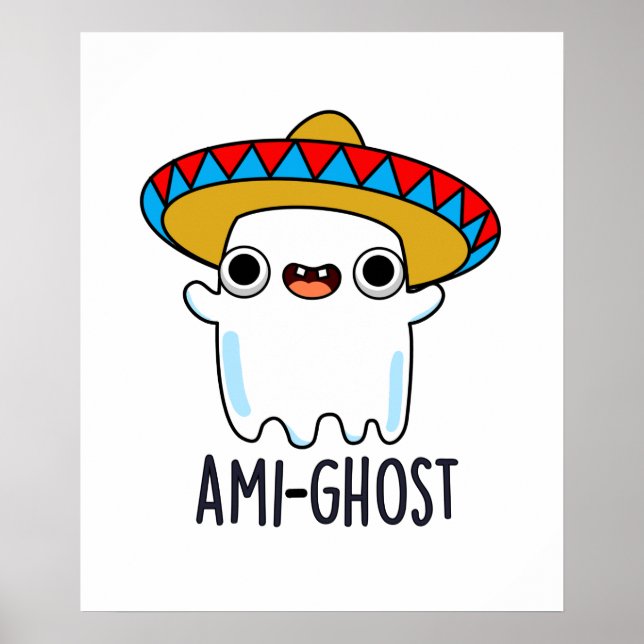 Póster Ami-gost Funny Amigo Mexicano (Frente)