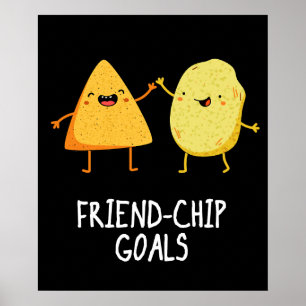 Póster Amigo-Chip Goals Funny Chip Pun Dark BG