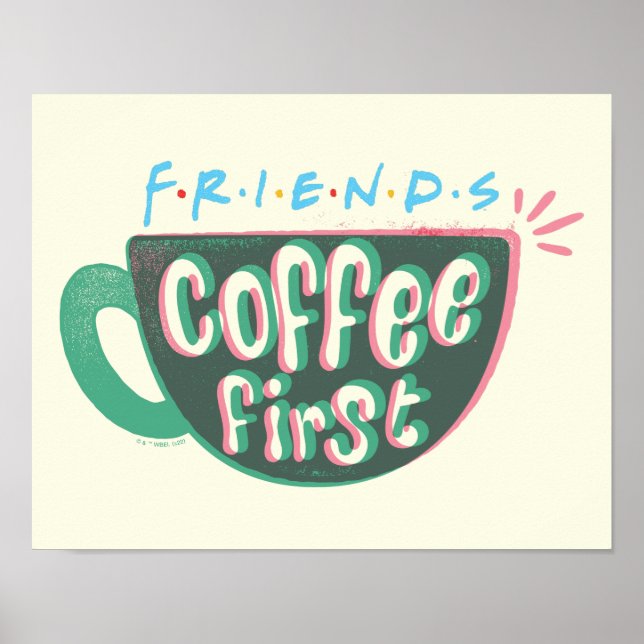 Póster AMIGOS™ | Café primero (Frente)