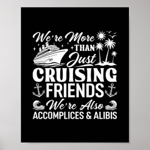 Póster Amigos Crucero Somos Cómplices Y Coartadas Crucero