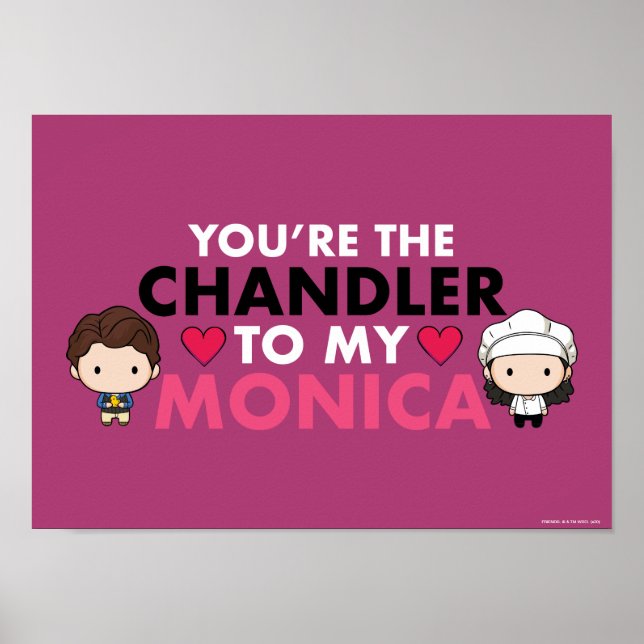 Póster AMIGOS™ | Eres el Chandler de mi Monica (Frente)