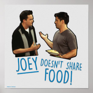 Póster AMIGOS™ ¡Joey no comparte comida!