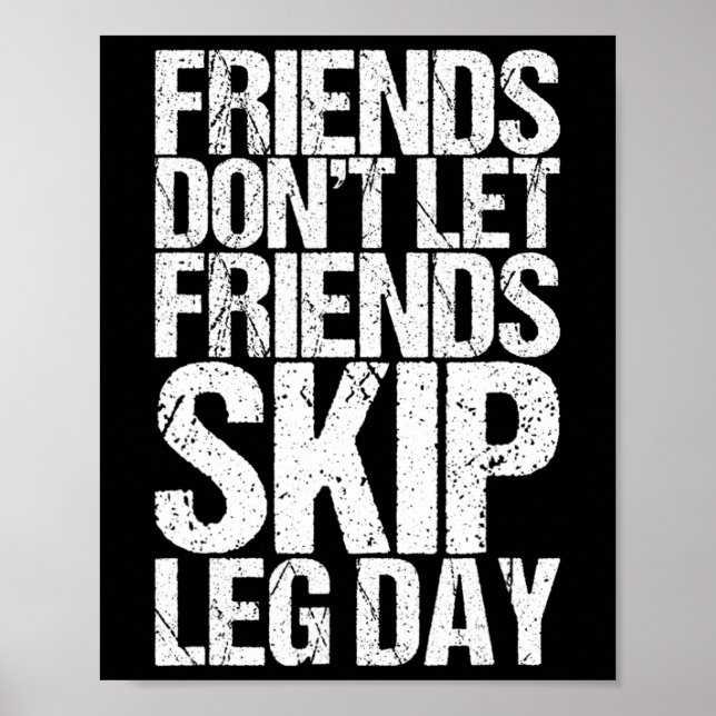 Póster Amigos no permiten que sus amigos saquen a Leg Day (Frente)