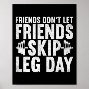 Póster Amigos no permiten que sus amigos saquen a Leg Day
