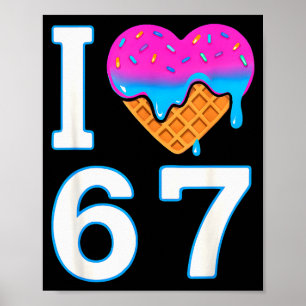 Póster Amo 67 Meme Corazón 6 7 Merch Mercancía Seis Siete