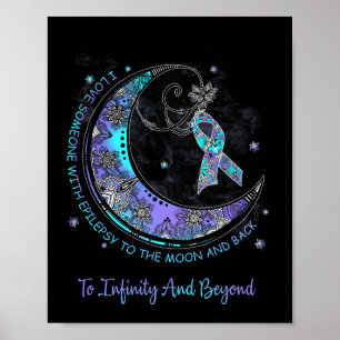 Póster Amo a alguien con epilepsia hasta la luna y de reg