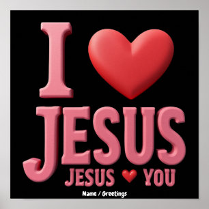Póster Amo a Jesús, Jesús te Ama  Una Fe Cristiana