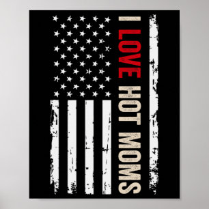 Póster Amo a las madres calientes bandera estadounidense 