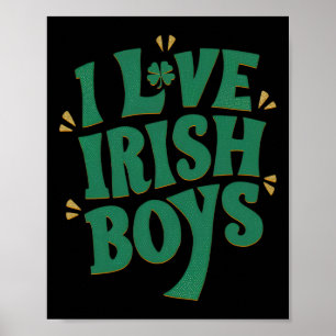 Póster Amo a los chicos irlandeses Me encantan los chicos