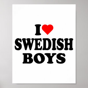 Póster Amo a los chicos suecos Camiseta I Heart Swedish B
