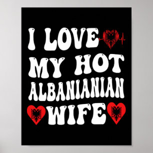 Póster Amo a mi caliente esposa albyniana bandera de Alby