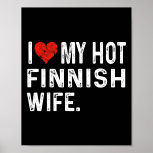 Póster Amo a mi caliente esposa finlandesa - Corazón angu