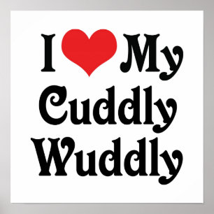 Póster Amo a mi Cuddly-Wuddly