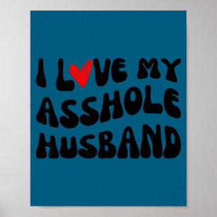 Póster Amo a mi esposo cita sarcástica para parejas