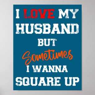 Póster Amo a mi esposo pero a veces me peleo divertido