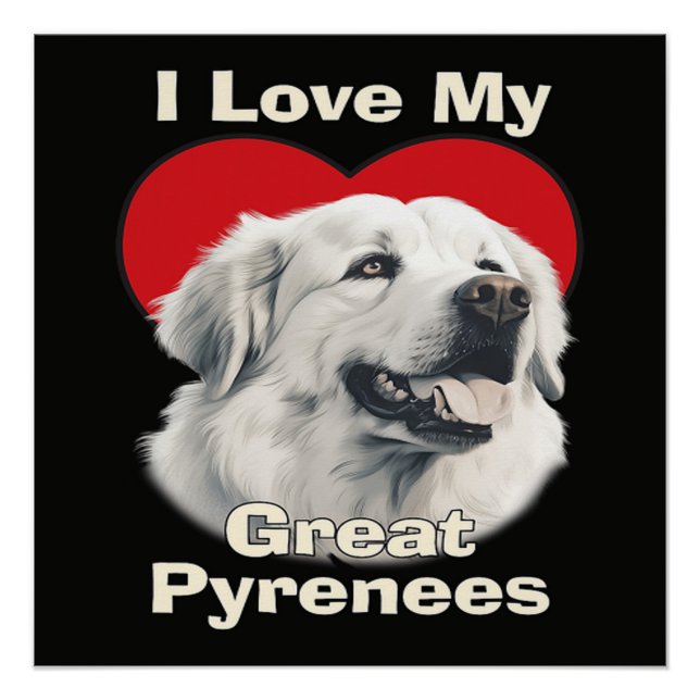Póster Amo a mi gran perro Pirineos (Anverso)