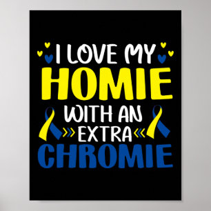 Póster Amo a mi Homie con un Gif extra de cromosomas Tris