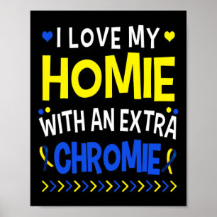 Póster Amo a mi homie con un papá mamá hijos cromie extra