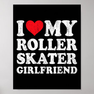 Póster Amo a mi novia patinadora divertida novio
